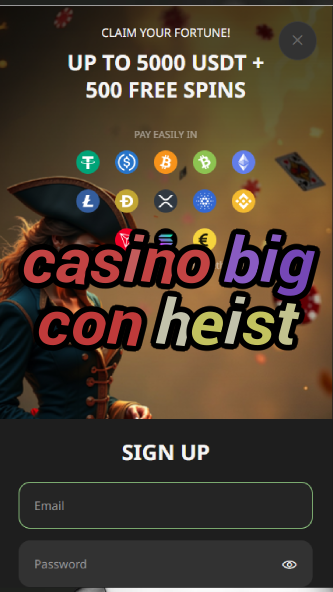 casino big con heist-asdasdzhjkds.com